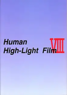 Human High-Light Film VIII, 日本語