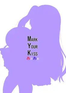 MARK YOUR KISS, 日本語