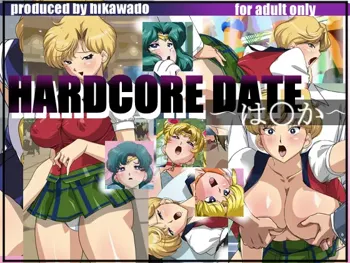 HARDCORE DATE ～は○か, 日本語