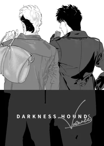 DARKNESS HOUND Vacances, 日本語