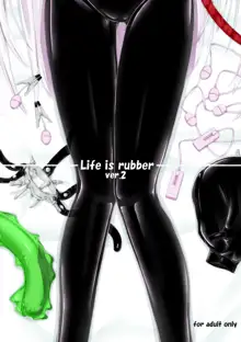 Life is rubber ver.1 & 2, 日本語