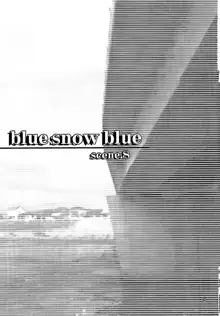 blue snow blue - scene.8, 日本語