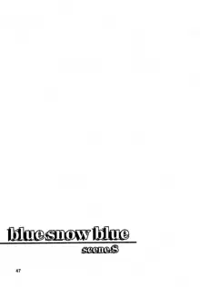 blue snow blue - scene.8, 日本語