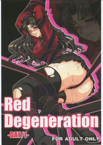 Red Degeneration DAY1