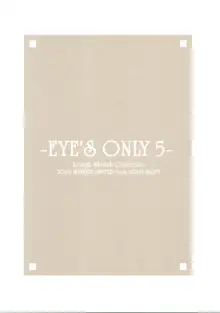 EYE'S ONLY 5, 日本語