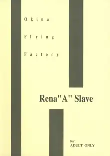 Rena "A" Slave, 日本語