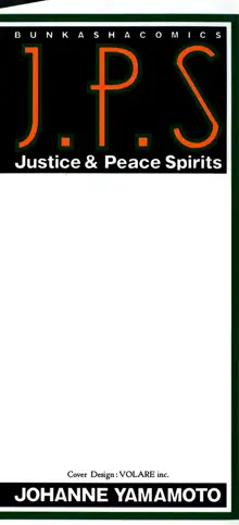 J.P.S. Justice & Peace Spirits, 日本語