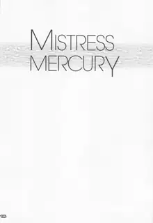 MISTRESS MERCURY, 日本語