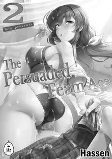 The Persuaded Team Ace 1+2 (uncensored), 日本語