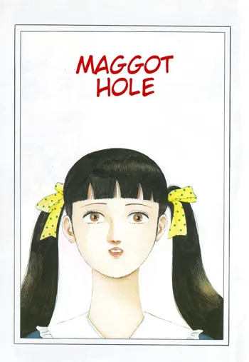 Maggot Hole, 日本語