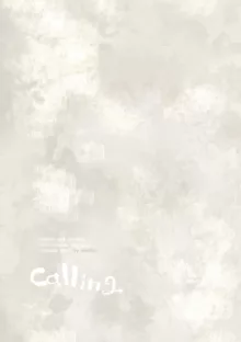 Calling, 日本語