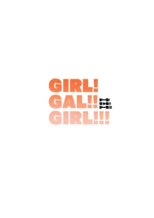 GIRL!GAL!!GIRL!!!-act4-, 日本語