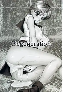 Degeneration, 日本語