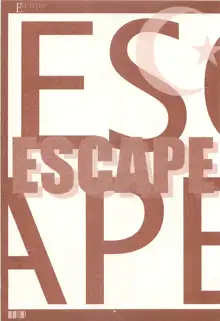 ESCAPE, 日本語