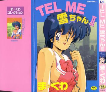 TEL ME 雪ちゃん 2, 日本語