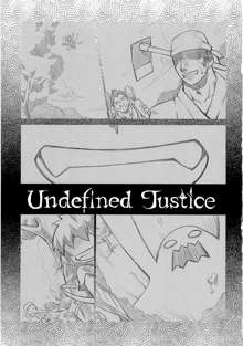 Undefined Justice, 日本語