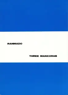 THREE MANXXRAS, 日本語