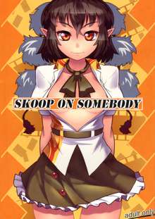 SKOOP ON SOMEBODY, 日本語