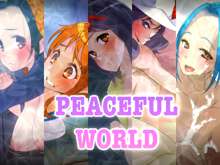 peaceful world, 日本語