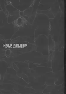 HALF ASLEEP, 日本語