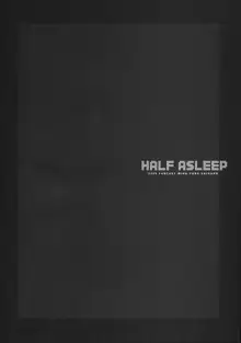 HALF ASLEEP, 日本語