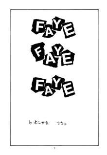 FAYE FAYE FAYE, 日本語