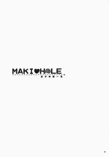 MAKI HOLE, 日本語