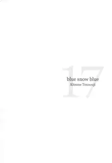 blue snow blue scene.17, 日本語